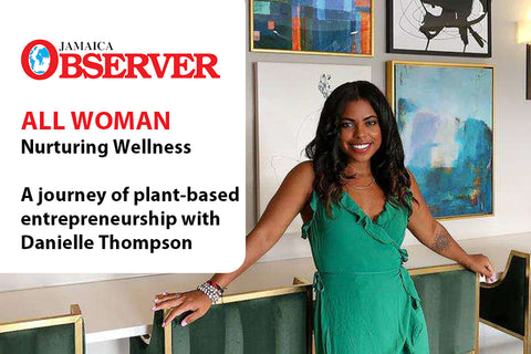 Nurturing Wellness A journey of plant-based entrepreneurship with Danielle Thompson